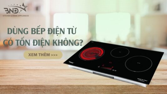 Sử dụng bếp điện từ có tốn điện không